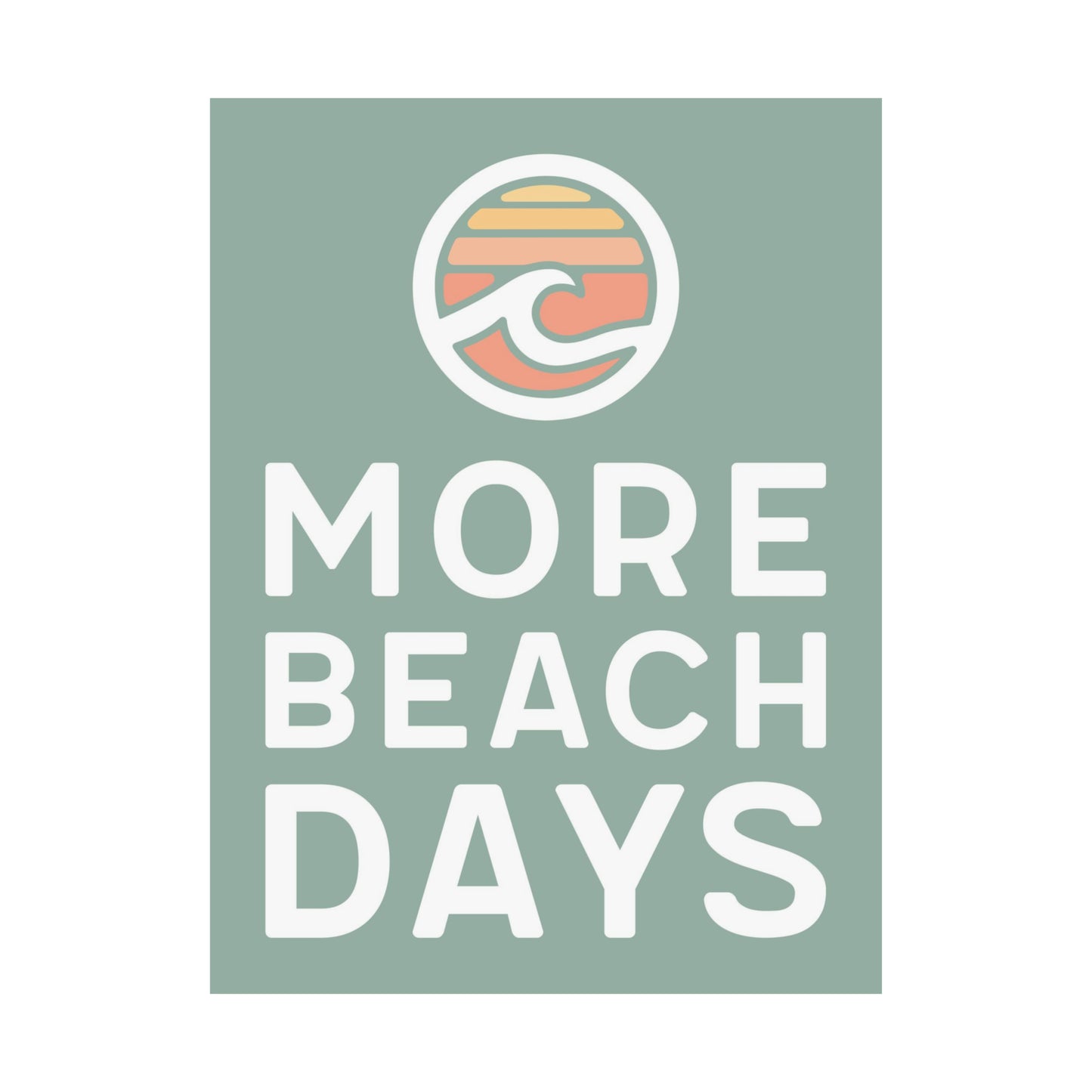 More Beach Days Poster