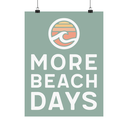 More Beach Days Poster